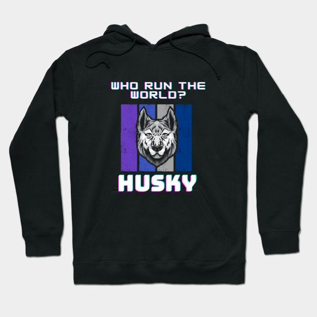 Husky run the world! husky T-shirt Hoodie by AWhouse 